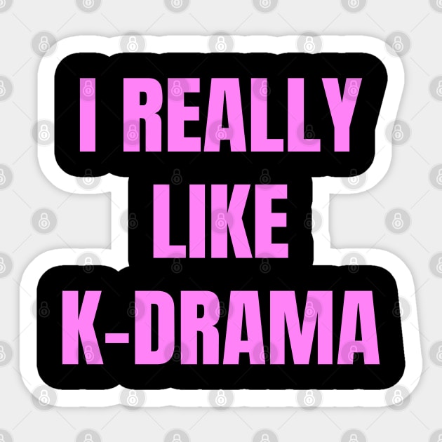 I Really Like K-Drama Sticker by LunaMay